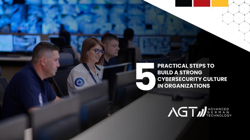 5 Practical Steps to Build a Strong Cybersecurity Culture in Organizations