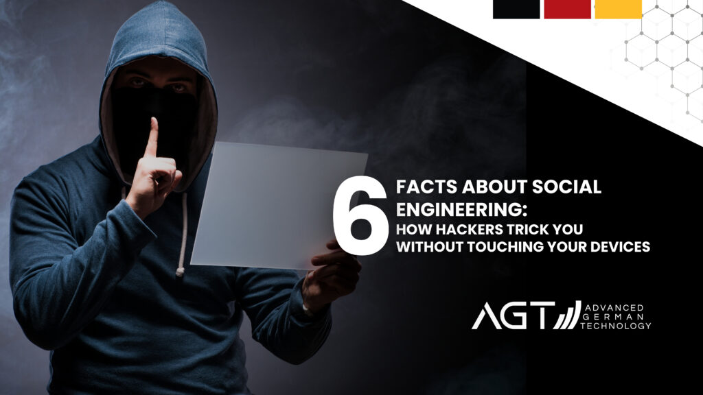 6 Facts About Social Engineering: How Hackers Trick You Without Touching Your Devices