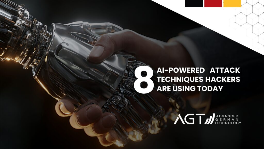 8 AI-Powered Attack Techniques Hackers Are Using Today
